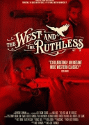 Беспощадный запад / The West and the Ruthless