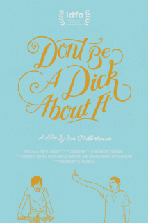 Не будь придурком / Don't Be a Dick About It