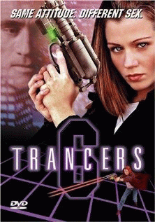 Трансеры&nbsp;6 / Trancers&nbsp;6
